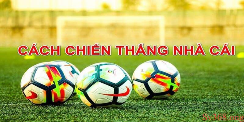 cách chiến thắng nhà cái cách chiến thắng nhà cái