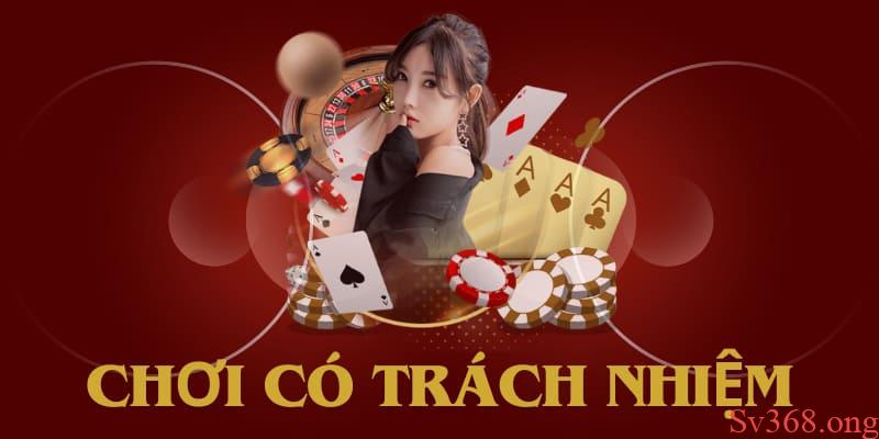 Chơi có trách nhiệm 1 Những quy định Sv368 đặt ra để người chơi chơi có trách nhiệm