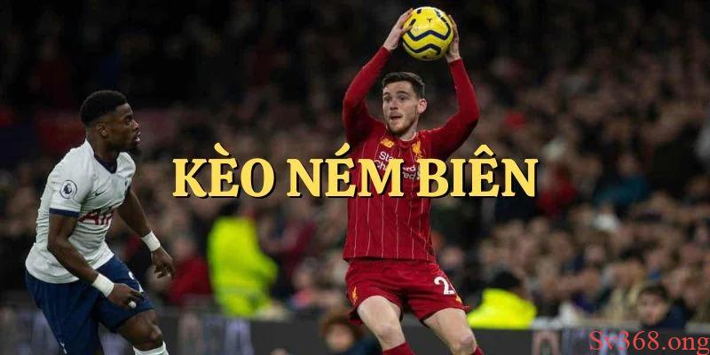 Kèo Ném Biên: Khám Phá Cách Chơi Và Chiến Thuật Chiến Thắng 1 Kèo ném biên
