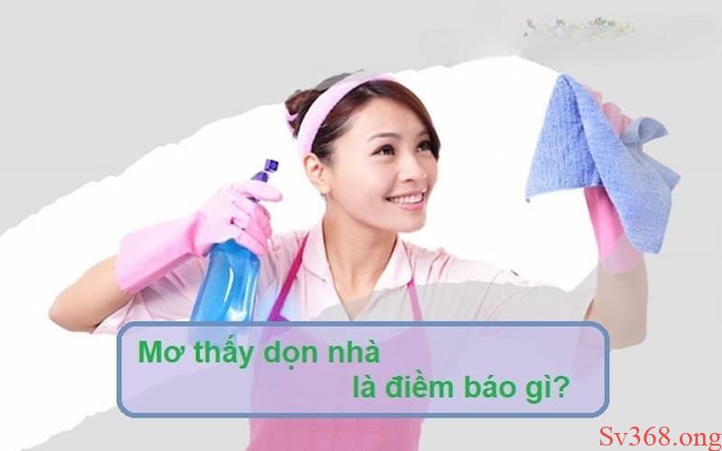 Giải Mã Mơ Thấy Dọn Nhà Là Điềm Gì? Đánh Đề Con Nào? 10 mơ thấy dọn nhà